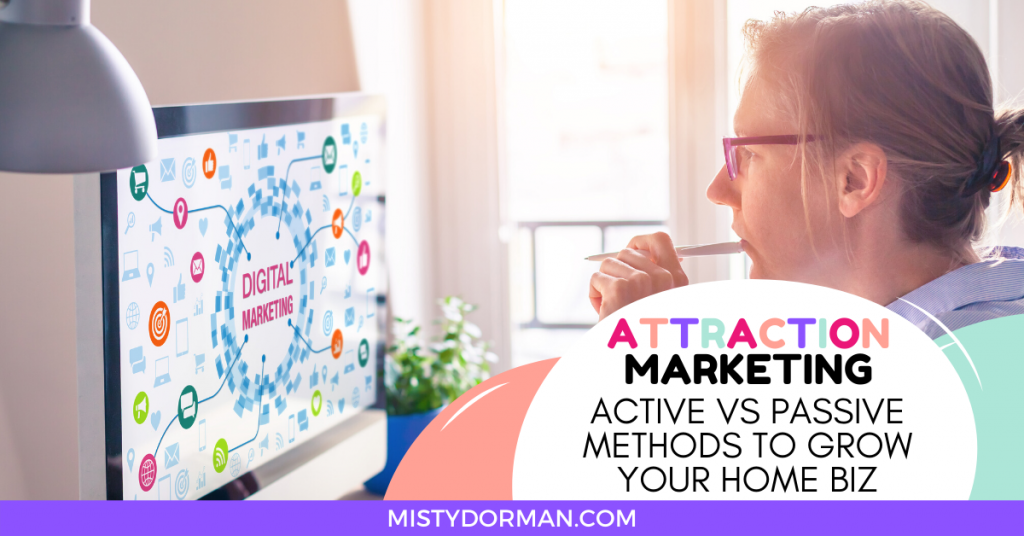 Active vs Passive Online Attraction Marketing